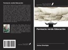 Salwa Elmeligie - Farmacia verde Educación