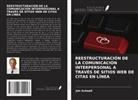 Jim Schnell - REESTRUCTURACIÓN DE LA COMUNICACIÓN INTERPERSONAL A TRAVÉS DE SITIOS WEB DE CITAS EN LÍNEA