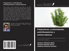 Gustavo Nonato Alves, Gustavo Oliveira Everton, Américo Pinheiro Neto - Fitoquímicos y antioxidantes, antiinflamatorios y antimicrobianos
