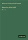 Alexandre Dumas, Giuseppe Garibaldi - Memoires de Garibaldi