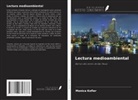 Monica Kofler - Lectura medioambiental