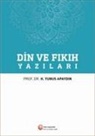 H. Yunus Apaydin - Din ve Fikih Yazilari