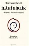 Ünsi Hasan Halveti - Ilahi Birlik Risale-i Sirr-i Ahadiyyet