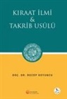 Recep Koyuncu - Kiraat Ilmi ve Takrib Usülü