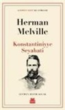 Herman Melville - Konstantiniyye Seyahati