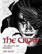 Jeff Bond, Bond Jeff - Crow: The Definitive History