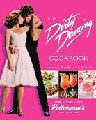 Zee Chang, Lisa Kingsley - The Dirty Dancing Cookbook