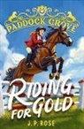 J. P. Rose, J.P. Rose - Riding for Gold