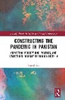 Inayat Ali - Constructing the Pandemic in Pakistan