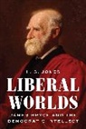 H. S. Jones, Jones H. S. - Liberal Worlds