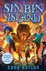 Naylor Doug - Sin Bin Island - the unmissable brand-new adventure from RED DWARF co-creator and SUNDAY TIMES bestselling Doug Naylor