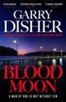 Garry Disher - Blood Moon