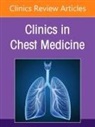 A. Christina Argento, David E Ost - Interventional Pulmonology, An Issue of Clinics in Chest Medicine: Volume 46-2