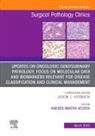 Andrés M. Acosta - Updates on Oncologic Genitourinary Pathology: Focus on molecular data and biomarkers relevant for disease classification and clinical management, An Issue of Surgical Pathology Clinics: Volume 18-1