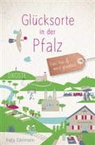 Katja Edelmann - Glücksorte in der Pfalz