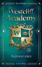 Jenn Roberts, Lycrow Verlag, Lycrow Verlag - Westcliff Academy