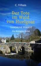Christophe Villain, Christophe Villain - Sandrine Perrot - Der Tote im Wald von Huelgoat
