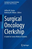 Jeffrey M. Farma, Jeffrey M Farma, M Villano, Anthony M. Villano - Surgical Oncology Clerkship