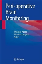Francisco A Lobo, Lamperti, Massimo Lamperti, Francisco A Lobo - Peri-operative Brain Monitoring