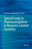 Syed Rizwanuddin Ahmad, Syed Rizwanuddin Ahmad - Special Issues in Pharmacovigilance in Resource-Limited Countries