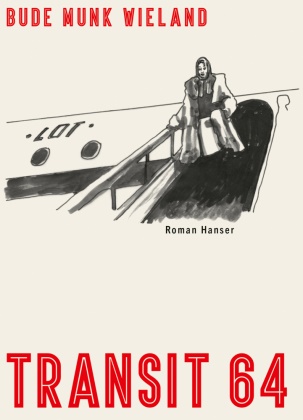 Heinz Bude,  BudeMunkWieland, Bettina Munk, Karin Wieland, Karin u a Wieland - Transit 64 - Roman