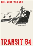 Heinz Bude, BudeMunkWieland, Bettina Munk, Karin Wieland, Karin u a Wieland - Transit 64
