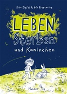 Rán Flygenring, Dita Zipfel - Leben, Sterben und Kaninchen