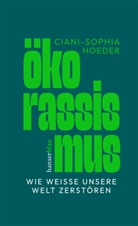 Ciani-Sophia Hoeder - Ökorassismus