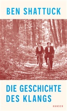 Ben Shattuck - Die Geschichte des Klangs