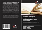 Panagiotis Adamopoulos, Vaggelis Kitsoulis, Andreas Pagkos - Sistema domotico integrato con la consapevolezza della situazione