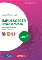 Andrea Steinbach, Anika Hohmann, Antonia Friebel, Bettina Geiger, Bianca Höppner, Christina Sanchez-Stockhammer... - Impulsgeber Fremdsprachen - Band 2