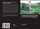Neha Desai - Analyse du sol et de l'eau de la rivière Kasalganga