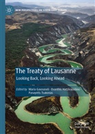 Maria Gavouneli, Evanthis Hatzivassiliou, Panayotis Tsakonas - The Treaty of Lausanne