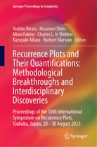 Kazuyuki Aihara, Miwa Fukino, Miwa Fukino et al, Yoshito Hirata, Norbert Marwan, Masanori Shiro... - Recurrence Plots and Their Quantifications: Methodological Breakthroughs and Interdisciplinary Discoveries