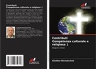 Günther Dichatschek - Contributi Competenza culturale e religiosa 1