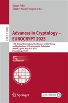 Serge Fehr, Fouque, Pierre-Alain Fouque - Advances in Cryptology - EUROCRYPT 2025
