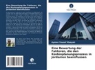 Aymen Yousef Maayah - Eine Bewertung der Faktoren, die den Kostenplanungsprozess in Jordanien beeinflussen