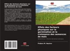Firdavs M. Nazirov - Effets des facteurs physiques sur la germination et la croissance des semences de maïs