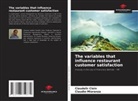Claudelir Clein, Claudio Mioranza - The variables that influence restaurant customer satisfaction