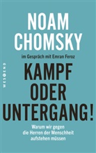 Noam Chomsky, Emran Feroz - Kampf oder Untergang!