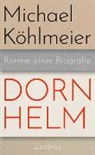 Michael Köhlmeier - Dornhelm