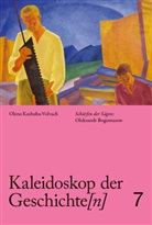 Olena Kashuba-Volvach, Marion Ackermann, Maria Isserlis, Tatiana Kochubinska, Tatiana Kochubinska u a, Staatliche Kunstsammlungen Dresden - Kaleidoskop der Geschichte[n], Band 7