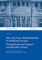 Attila Pók, Leibniz-Institut für Geschichte und Kultur des ös, Frank Hadler, Leibniz-Institut für Geschichte und Kultur des östlichen Europa - Alte und neue »Sündenböcke« im östlichen Europa