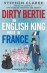 Stephen Clarke - Dirty Bertie