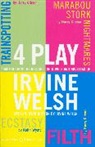 Irvine Welsh - 4 Play