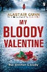 Alastair Gunn - My Bloody Valentine