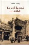 Stefan Zweig - La col·leccio invisible