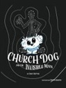 Tracy Mattes - Church Dog & the Invisible Man