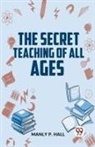 Manly P. Hall - The Secret Teaching Of All Ages