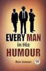 Ben Jonson - Every Man In His Humor